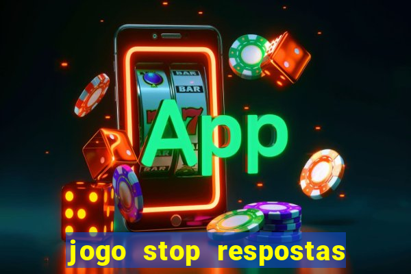 jogo stop respostas de a a z